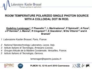 ROOM TEMPERATURE POLARIZED SINGLE PHOTON SOURCE WITH A COLLOIDAL DOT IN ROD.