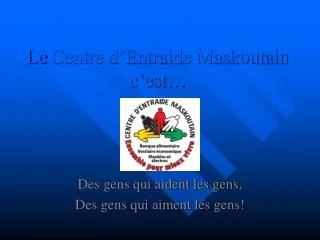 le centre d entraide maskoutain c est