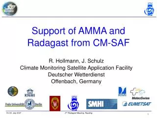 Support of AMMA and Radagast from CM-SAF
