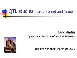 QTL studies: past, present and future
