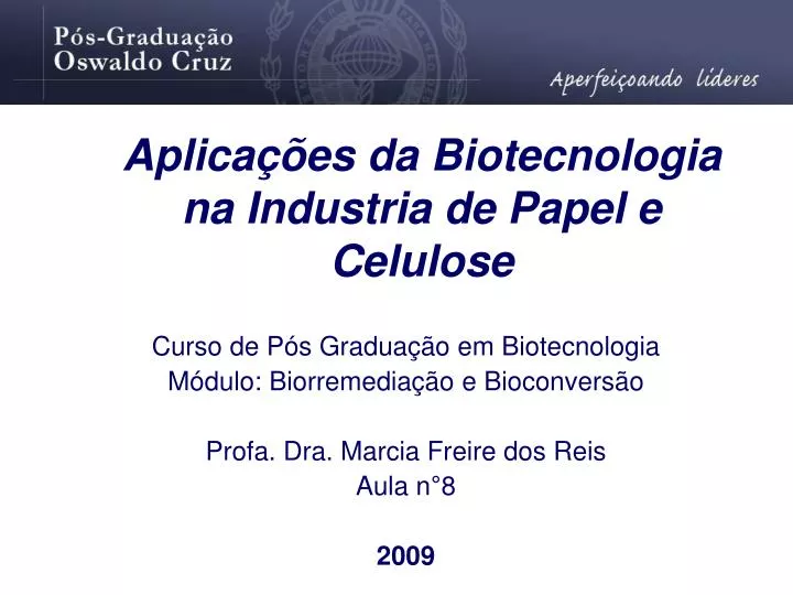 aplica es da biotecnologia na industria de papel e celulose