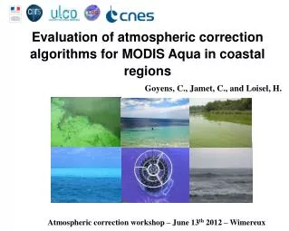 Evaluation of atmospheric correction algorithms for MODIS Aqua in coastal regions