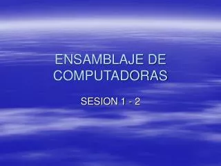 ensamblaje de computadoras
