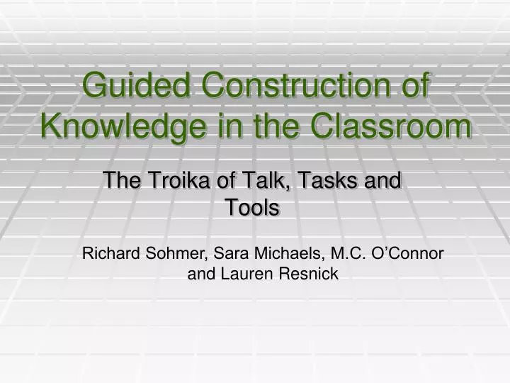 guided construction of knowledge in the classroom