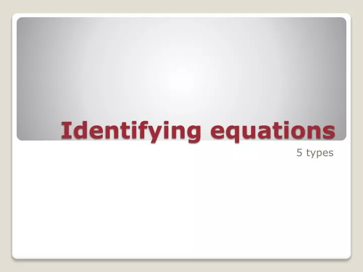 identifying equations