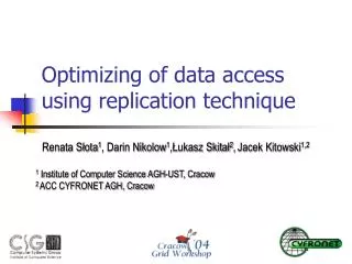 Optimizing of data access using replication technique