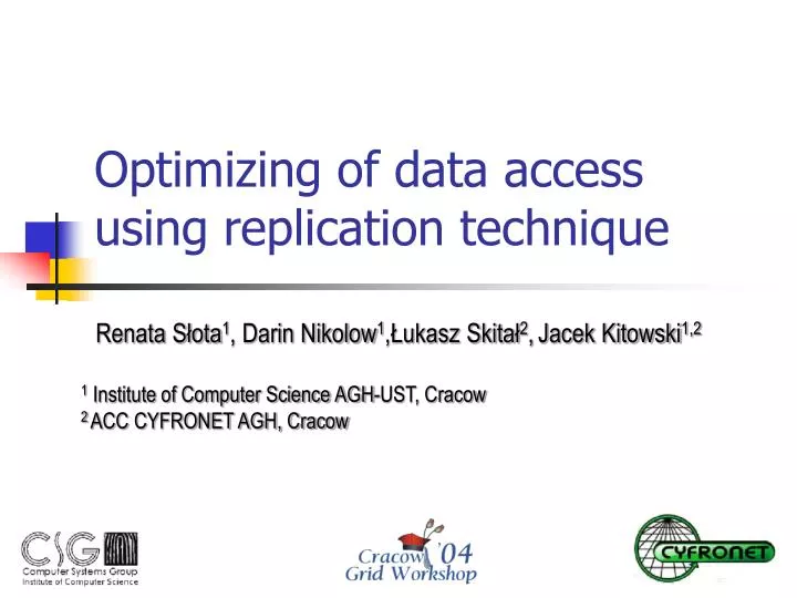 optimizing of data access using replication technique