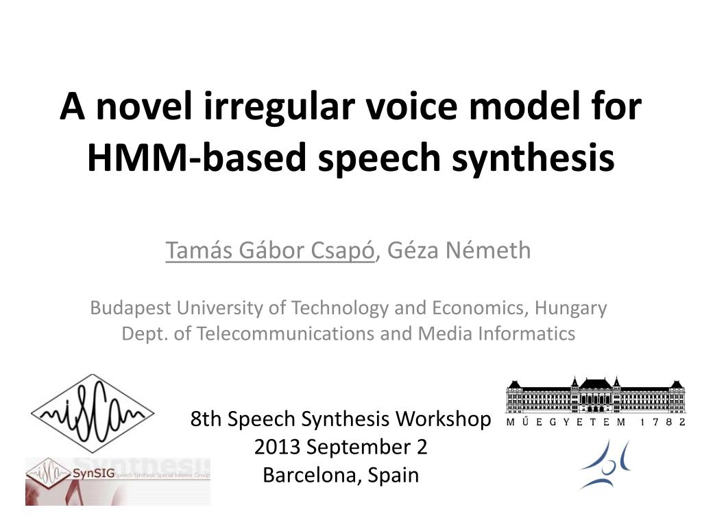 PPT - A novel irregular voice model for HMM-based speech synthesis ...