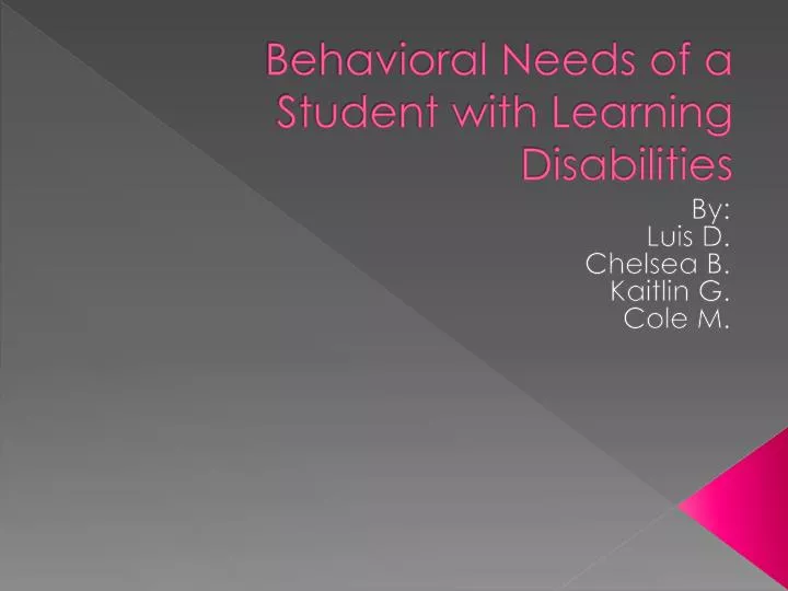 behavioral needs of a student with learning disabilities