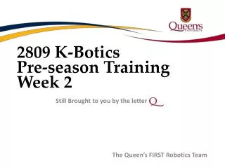 2809 K- Botics Pre-season Training Week 2