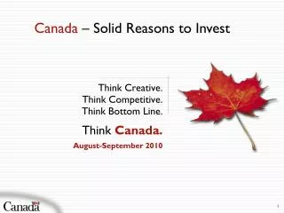 Think Creative. Think Competitive. Think Bottom Line. Think Canada. August-September 2010