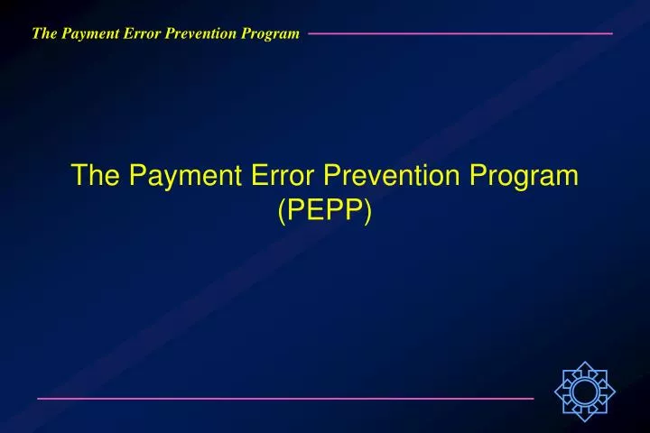 the payment error prevention program pepp