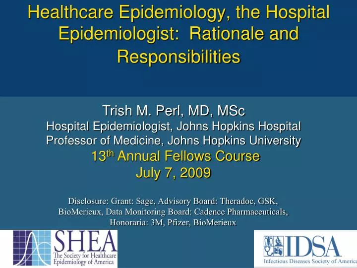 healthcare epidemiology the hospital epidemiologist rationale and responsibilities