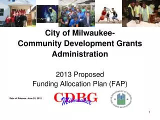 City of Milwaukee- Community Development Grants Administration 2013 Proposed