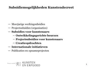 subsidiemogelijkheden kunstendecreet