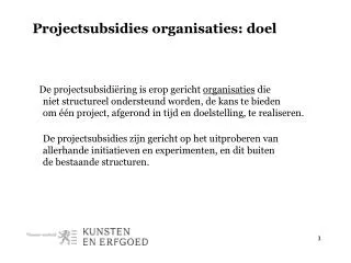 projectsubsidies organisaties doel