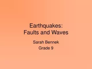 Earthquakes: Faults and Waves