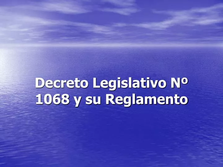 decreto legislativo n 1068 y su reglamento