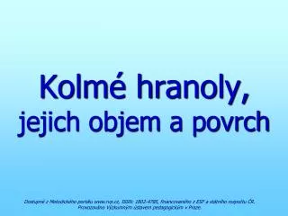 kolm hranoly jejich objem a povrch