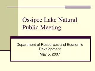 Ossipee Lake Natural Public Meeting