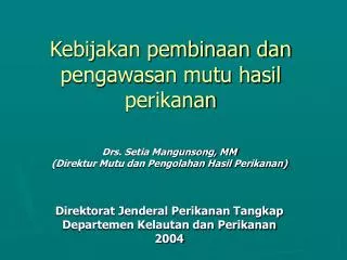 kebijakan pembinaan dan pengawasan mutu hasil perikanan