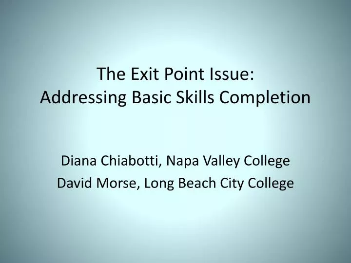 the exit point issue addressing basic skills completion