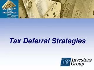 Tax Deferral Strategies
