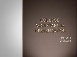 College Acceptances Presentation