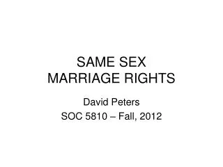 SAME SEX MARRIAGE RIGHTS