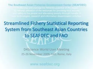 Streamlined Fishery Statistical Reporting System from Southeast Asian Countries to SEAFDEC and FAO
