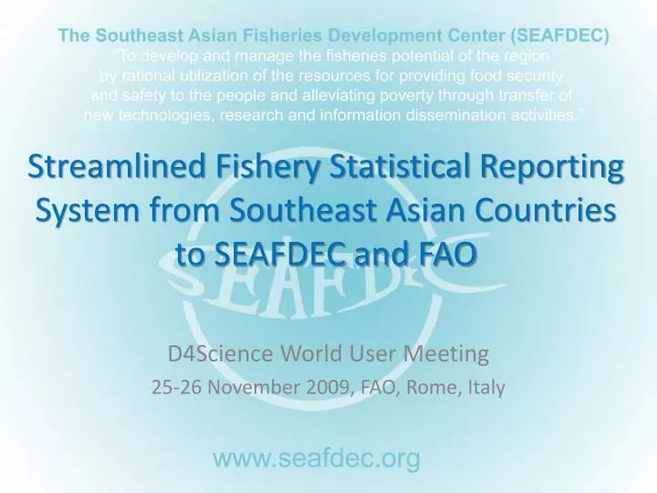 streamlined fishery statistical reporting system from southeast asian countries to seafdec and fao