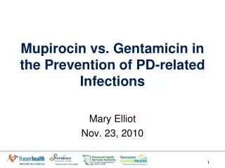 Mupirocin vs. Gentamicin in the Prevention of PD-related Infections