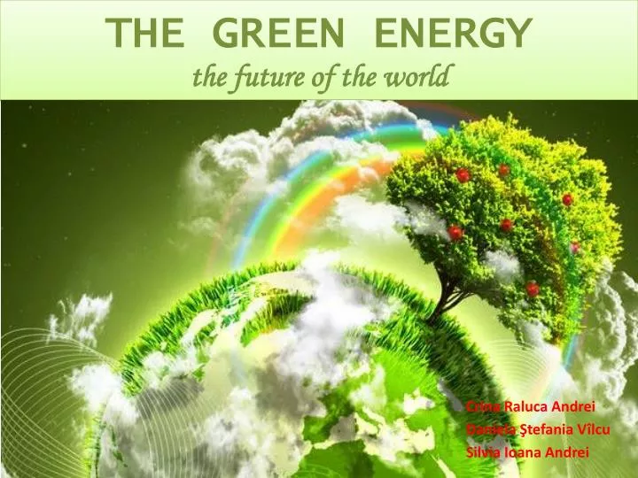 the green energy the future of the world