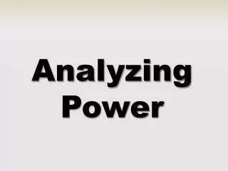 Analyzing Power