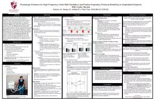 To examine the physiologic effects of HFCWO and PEP breathing on: Ventilation Distribution