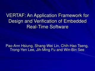 VERTAF: An Application Framework for Design and Verification of Embedded Real-Time Software