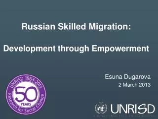 Russian Skilled Migration: Development through Empowerment