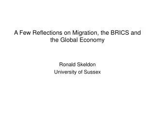 A Few Reflections on Migration, the BRICS and the Global Economy