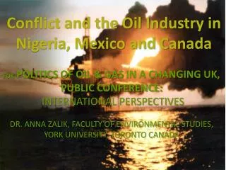 Conflict and the Oil Industry in Nigeria, Mexico and Canada