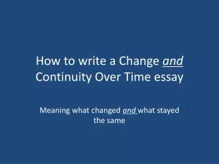 How to write a Change and Continuity Over Time essay