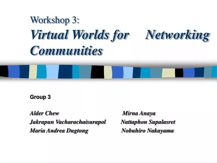 workshop 3 virtual worlds for networking communities