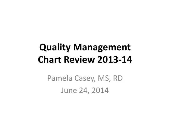 quality management chart review 2013 14