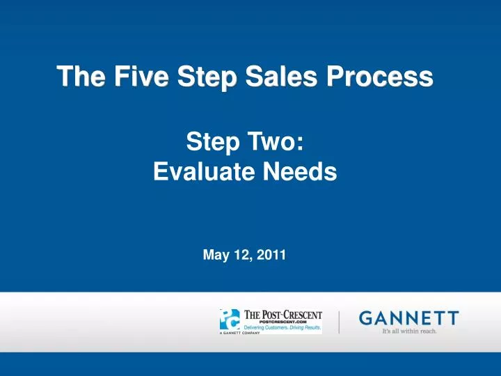 the five step sales process step two evaluate needs may 12 2011