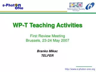 WP-T Teaching Activities First Review Meeting Brussels, 23-24 May 2007