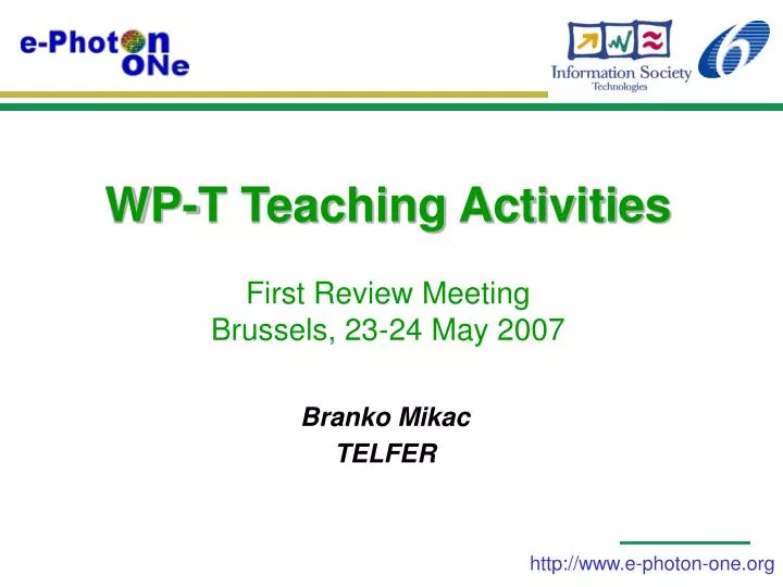 wp t teaching activities first review meeting brussels 23 24 may 2007