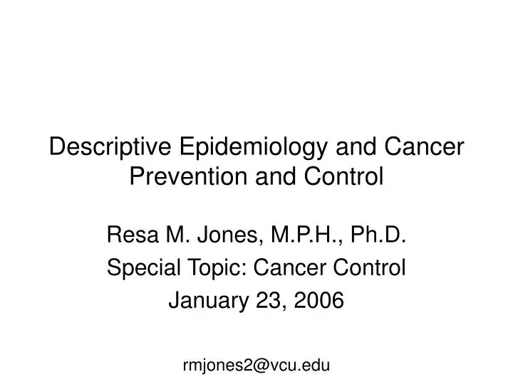 descriptive epidemiology and cancer prevention and control