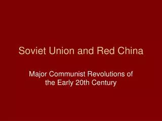 Soviet Union and Red China