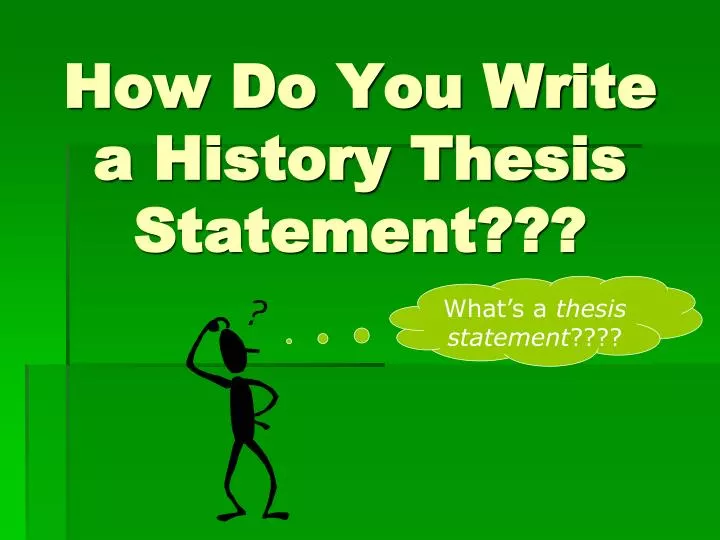 how do you write a history thesis statement