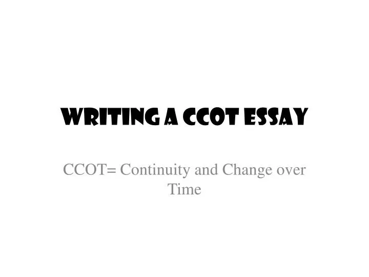 writing a ccot essay