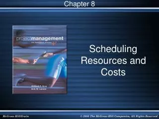 Scheduling Resources and Costs